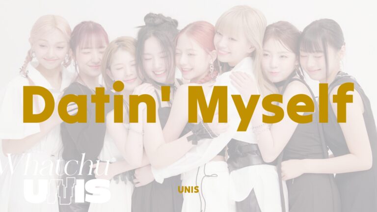 UNIS_Datin’ Myself_Thumbnail